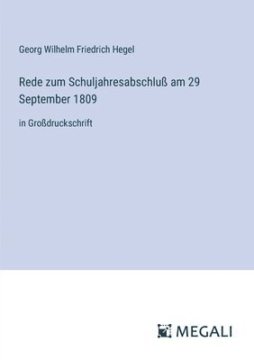 bokomslag Rede zum Schuljahresabschluß am 29 September 1809