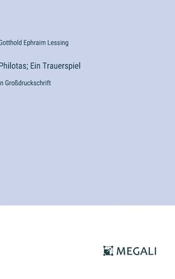 Philotas; Ein Trauerspiel