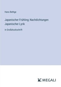 bokomslag Japanischer Frhling; Nachdichtungen Japanischer Lyrik