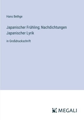 bokomslag Japanischer Frhling; Nachdichtungen Japanischer Lyrik