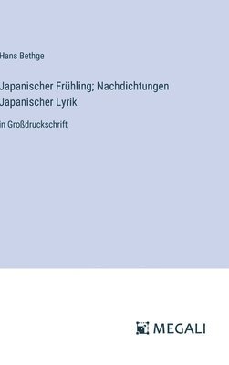 bokomslag Japanischer Frhling; Nachdichtungen Japanischer Lyrik