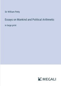 bokomslag Essays on Mankind and Political Arithmetic