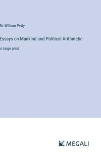 bokomslag Essays on Mankind and Political Arithmetic