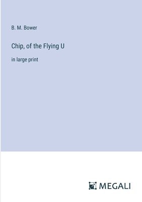 Chip, of the Flying U 1