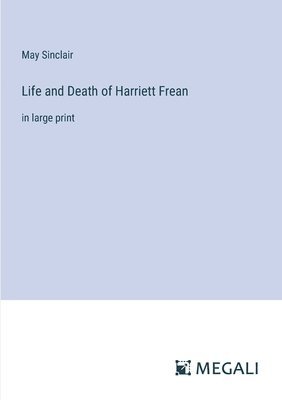 Life and Death of Harriett Frean 1