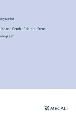 bokomslag Life and Death of Harriett Frean