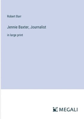 Jennie Baxter, Journalist
