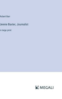 bokomslag Jennie Baxter, Journalist