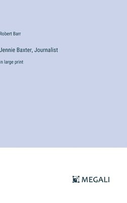 bokomslag Jennie Baxter, Journalist