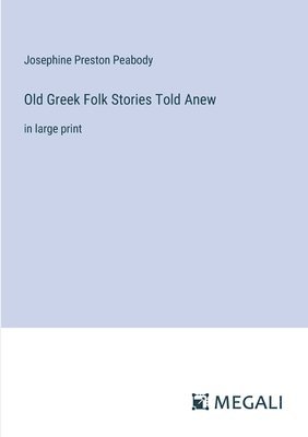 Old Greek Folk Stories Told Anew 1