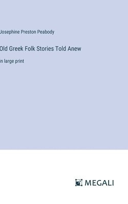 Old Greek Folk Stories Told Anew 1