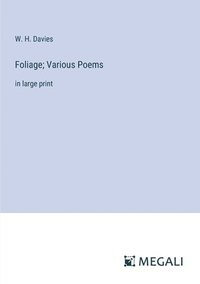 bokomslag Foliage; Various Poems
