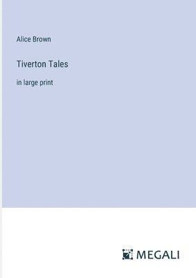 Tiverton Tales 1