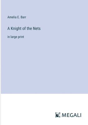 A Knight of the Nets 1