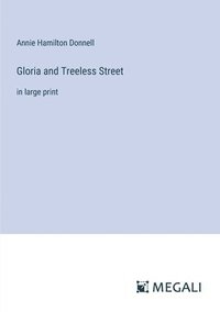 bokomslag Gloria and Treeless Street
