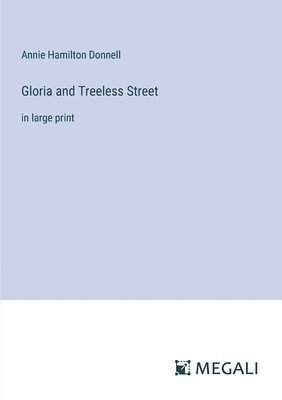 Gloria and Treeless Street 1