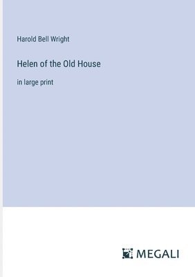 Helen of the Old House 1