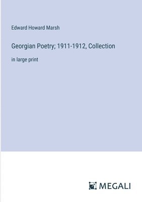 Georgian Poetry; 1911-1912, Collection 1