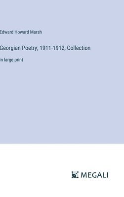 bokomslag Georgian Poetry; 1911-1912, Collection