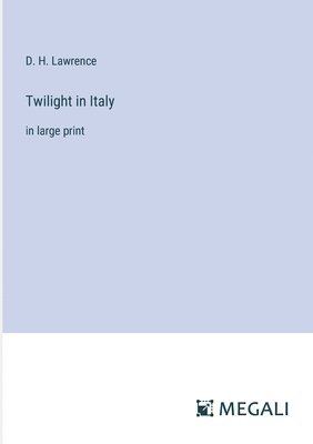 Twilight in Italy 1