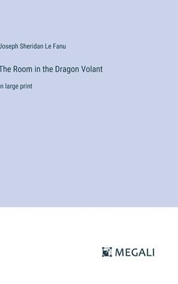 Room in the Dragon Volant