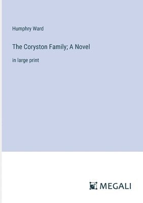 bokomslag The Coryston Family; A Novel