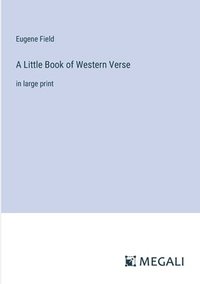bokomslag A Little Book of Western Verse