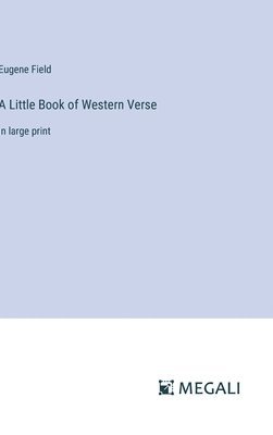 A Little Book of Western Verse 1