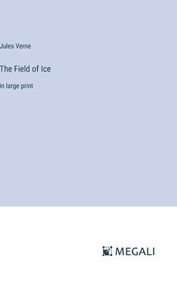 The Field of Ice 1