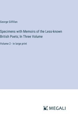 Specimens with Memoirs of the Less-known British Poets; In Three Volume 1