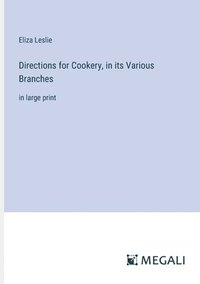 bokomslag Directions for Cookery, in its Various Branches