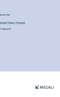 Buried Cities; Pompeii 1