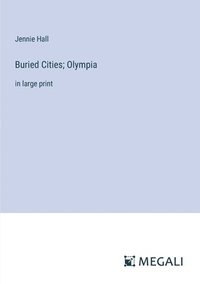 bokomslag Buried Cities; Olympia