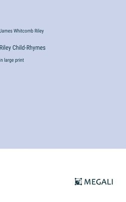 Riley Child-Rhymes