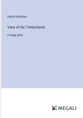 bokomslag Vane of the Timberlands