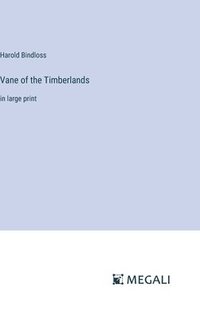 bokomslag Vane of the Timberlands