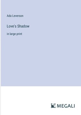 bokomslag Love's Shadow