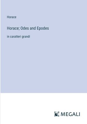 Horace; Odes and Epodes 1