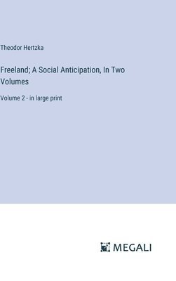 bokomslag Freeland; A Social Anticipation, In Two Volumes