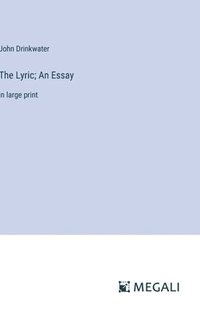 bokomslag The Lyric; An Essay