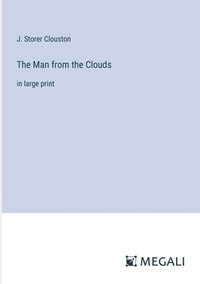 bokomslag The Man from the Clouds: in large print