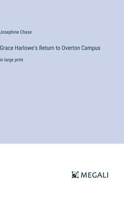 bokomslag Grace Harlowe's Return to Overton Campus