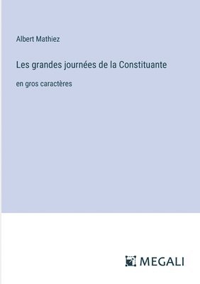 Les grandes journes de la Constituante 1