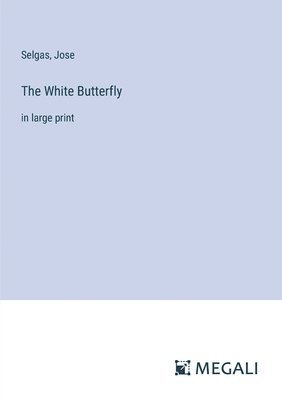 Selgas, Jose - White Butterfly, Häftad