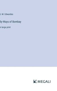 bokomslag By-Ways of Bombay