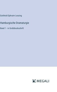 bokomslag Hamburgische Dramaturgie: Band 1 - in Großdruckschrift