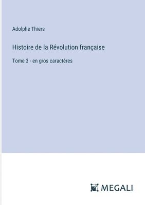 bokomslag Histoire de la Rvolution franaise