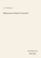 J S Fletcher - Miljoonan Dollarin Timantti, Häftad. Tillgänglighet: Lägg i varukorg