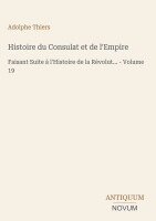 Adolphe Thiers - Histoire du Consulat et de l'Empire, Inbunden