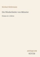 Bernhard Kellermann - Wiedertäufer von Münster, Inbunden